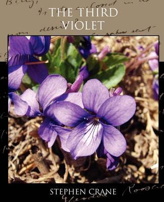 The Third Violet on Paperback by Stephen Crane