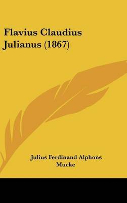 Flavius Claudius Julianus (1867) by Julius Ferdinand Alphons Mucke image