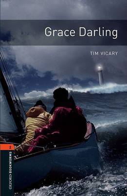 Oxford Bookworms Library: Level 2:: Grace Darling by Tim Vicary image