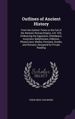 Outlines of Ancient History by Philip Ness Van Myers image