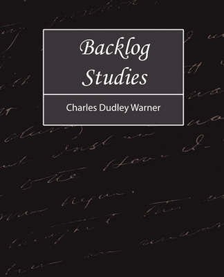 Backlog Studies on Paperback by Charles Dudley Warner