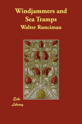 Windjammers and Sea Tramps on Paperback by Sir Walter Runciman