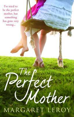 The Perfect Mother by Margaret Leroy image