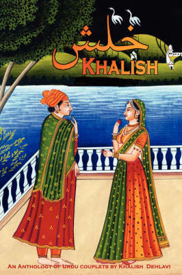 Khalish: An Anthology of Urdu Couplets on Paperback by Khalish Dehlavi