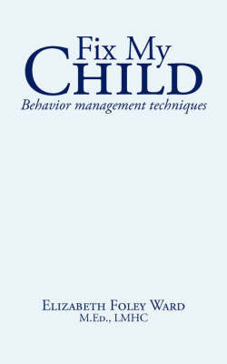 Fix My Child by Elizabeth Foley Ward image