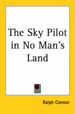 The Sky Pilot in No Man's Land by Ralph Connor image