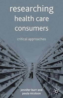 Researching Health Care 'Consumers' by Jennifer Burr