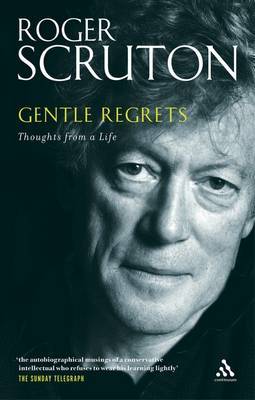 Gentle Regrets by Roger Scruton image