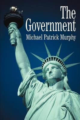 The Government by Michael Patrick Murphy image