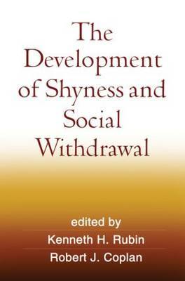 The Development of Shyness and Social Withdrawal on Hardback