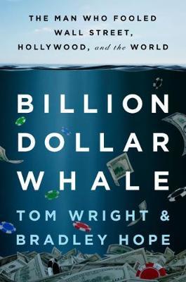 Billion Dollar Whale by Bradley Hope image