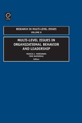 Multi-Level Issues In Organizational Behavior And Leadership by Francis J Yammarino image