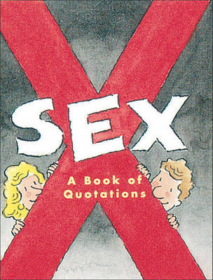 Sex: a Book of Quotations by Katherine Kim image