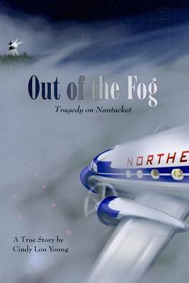 Out of the Fog: Tragedy on Nantucket by Cindy Lou Young image