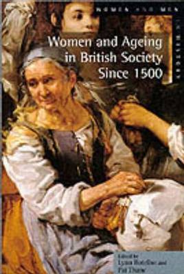 Women and Ageing in British Society since 1500 by Lynn Botelho image