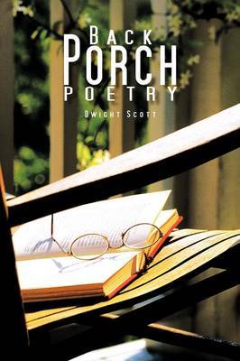 Back Porch Poetry by Dwight Scott image