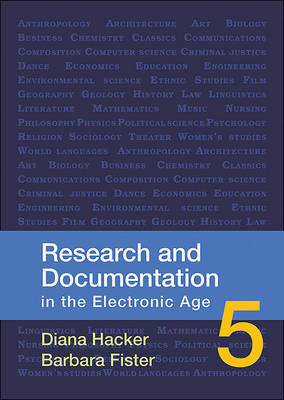 Research and Documentation in the Electronic Age by University Diana Hacker (Late of Prince George's Community College late of Prince George's Community College late of Prince George's Community College