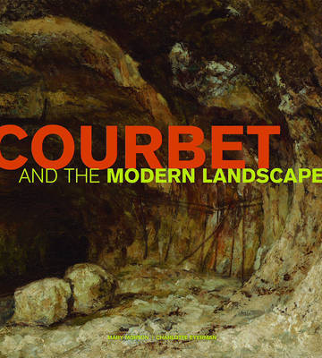 Courbet and the Modern Landscape on Hardback by Mary Morton