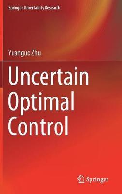 Uncertain Optimal Control by Yuanguo Zhu image