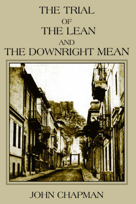 The Trial of the Lean and the Downright Mean by John Chapman image