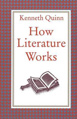 How Literature Works by Kenneth Quinn image
