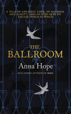 The Ballroom by Anna Hope