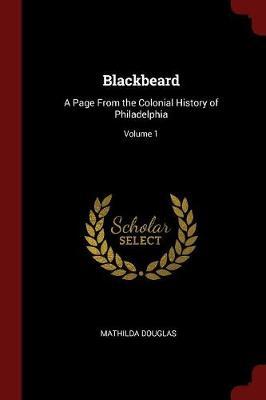 Blackbeard by Mathilda Douglas