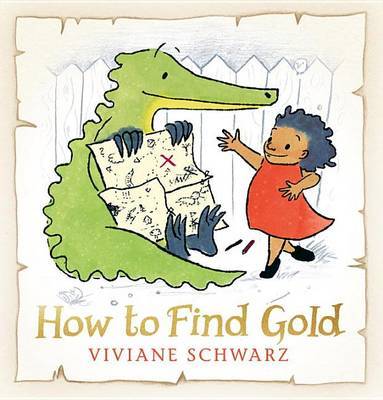 How to Find Gold on Hardback by Viviane Schwarz