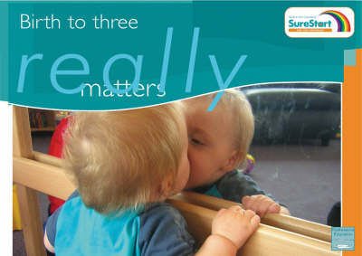 Birth to Three Really Matters by Staff of Redcar and Cleveland Sure Start Partnership