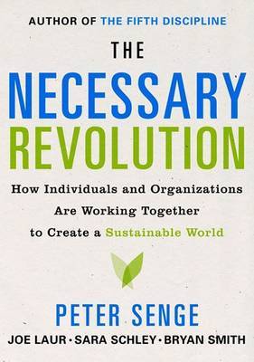 The Necessary Revolution on Hardback by Peter M Senge