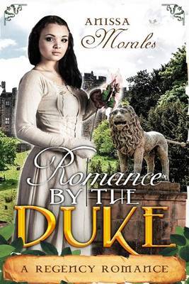 Romanced by the Duke by Anissa Morales image