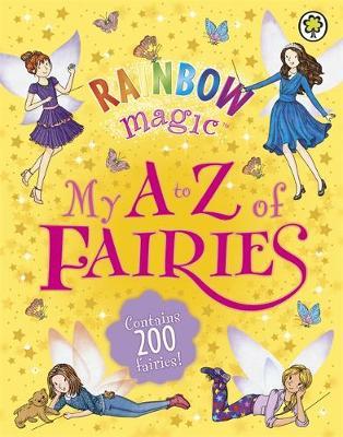 Rainbow Magic: My A to Z of Fairies on Hardback by Daisy Meadows