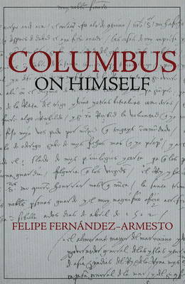 Columbus on Himself by Felipe Fernandez-Armesto image