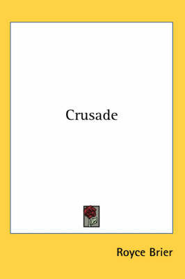 Crusade on Paperback by Royce Brier