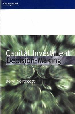 Capital Investment Decision-Making by Deryl Northcott image