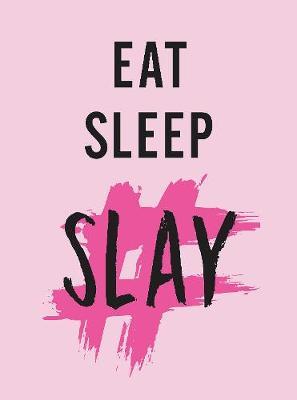 Eat, Sleep, Slay image