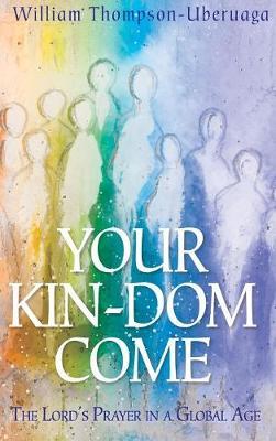 Your Kin-Dom Come by William Thompson-Uberuaga image