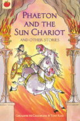 Phaeton and the Sun Chariot on Hardback by Geraldine McCaughrean