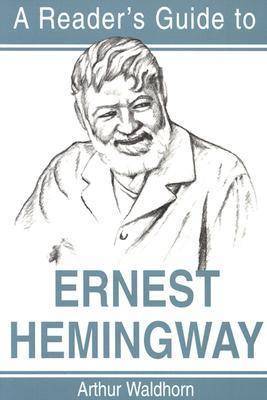 Reader's Guide to Ernest Hemingway by Arthur Waldhorn image
