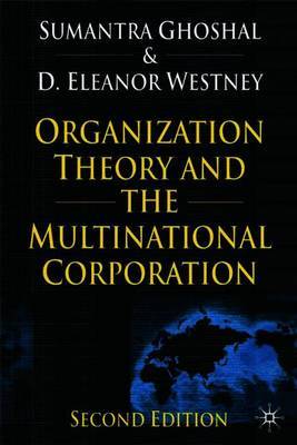 Organization Theory and the Multinational Corporation