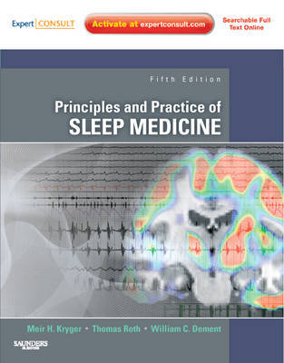 Principles and Practice of Sleep Medicine: Expert Consult - Online and Print by Kryger image