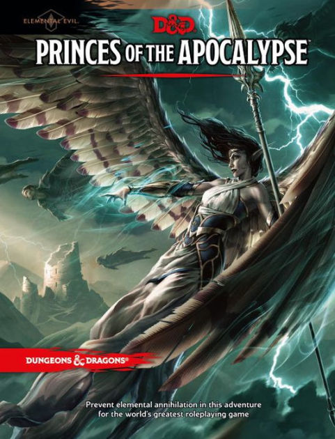 Dungeon & Dragons Elemental Evil: Princes of the Apocalypse by Wizards RPG Team