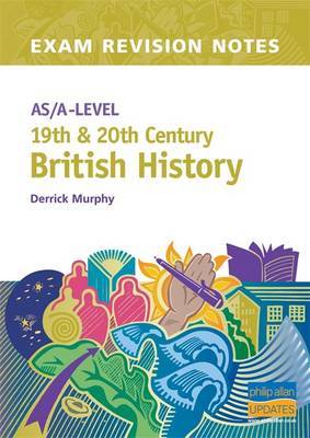 AS/A-level 19th and 20th Century British History by Derrick Murphy image