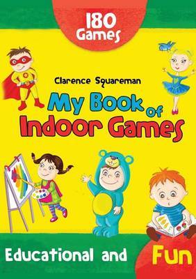 My Book of Indoor Games by Clarence Squareman image