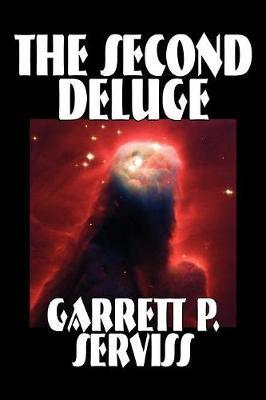 The Second Deluge by Garrett P Serviss