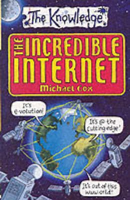 The Incredible Internet on Paperback by Michael Cox