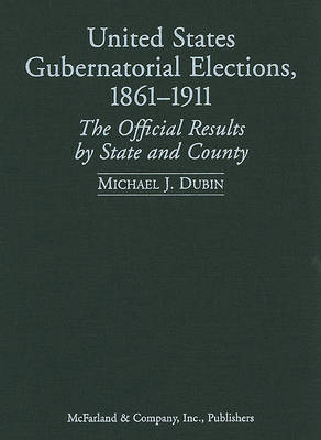 United States Gubernatorial Elections, 1861-1911 on Hardback