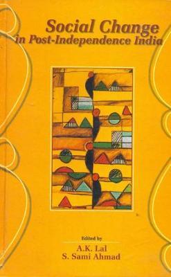 Social Change in Post Independence India by A.K. Lai image