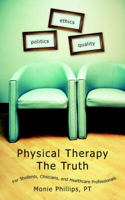 Physical Therapy The Truth by Monie Phillips PT image