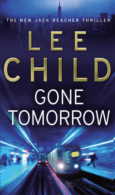 Gone Tomorrow (Jack Reacher #13) by Lee Child image